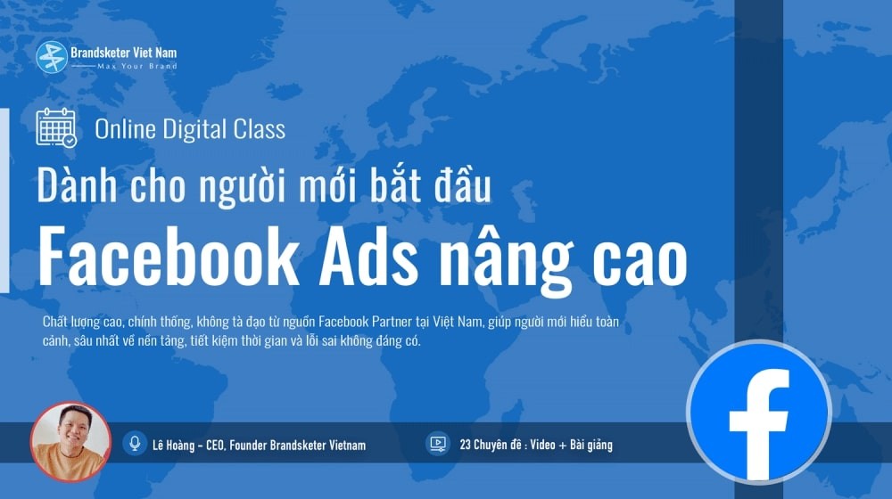 Facebook Ads chuyên sâu : Tất cả những gì để trở thành một digital thực thụ