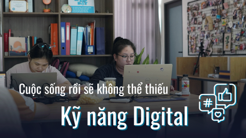 Và rồi đây, Digital sẽ là một trong những kỹ năng thiết yếu trong công việc như tin học văn phòng     