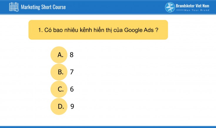 Xem lại : Short Course - Cách chạy quảng cáo Google Ads cho người mới bắt đầu   