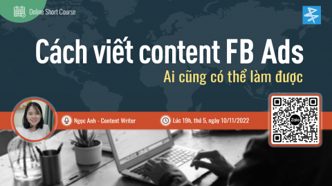  Xem lại: Short Course - Hướng dẫn viết content Facebook Ads ai cũng có thể làm được                                  