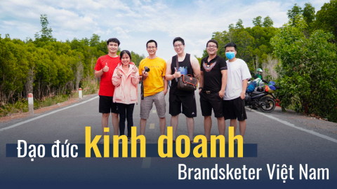 Đạo đức trong kinh doanh tại Brandsketer Việt Nam      